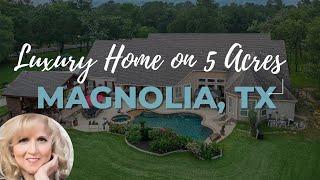 LUXURY Home on 5 Acres in Magnolia TX