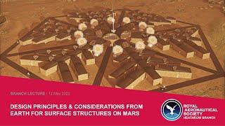 2022/05 WEBINAR: Design Principles & Considerations from Earth for Surface Structures on Mars