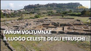 Il ritrovato "Luogo Celeste" degli Etruschi, scoperte al santuario di Fanum Voltumnae (Orvieto)