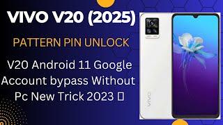 How to Vivo V20 (2025) Pattern Pin Unlock Y20 Frp bypass Without Pc New Trick 2023 