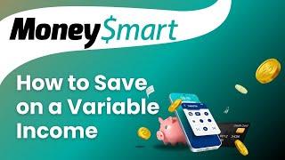 Saving on a Variable Income