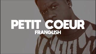 Franglish - Petit Coeur ( Lyrics Video ) ​⁠@MrFranglishTV