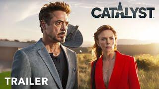 CATALYST - Trailer | Robert Downey Jr, Charlize Theron | 2025