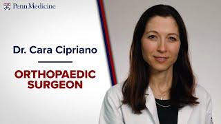 Dr. Cara A. Cipriano - Orthopaedic Surgeon, Penn Medicine