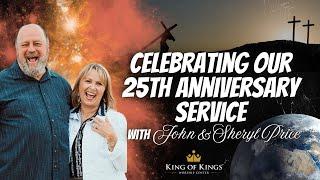 25 Years of Faith and Love Featuring Speaker John & Sheryl Price