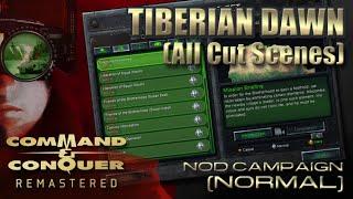 Command & Conquer Remastered  (Nod Campaign ) Tiberian Dawn all Cutscenes