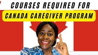 Required Courses For Canada Caregiver Job Application: Complete List