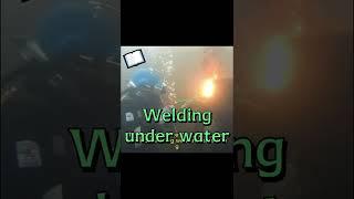 How to do welding under water? #welding #howtoweld #welds