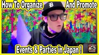 How to Organize & Promote Events & Parties in Tokyo, Japan! #japan  #japanmusic