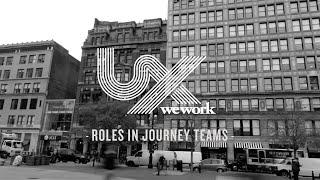 Roles in WeWork UX Journey Teams