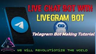 Livegram Bot || How to Create Bot || True12G