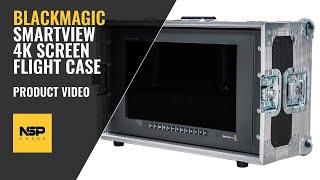 Blackmagic SmartView 4K Flight Case | NSP Cases