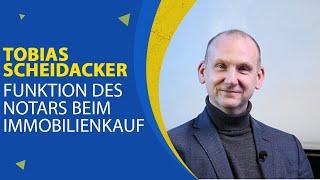 Die Funktion des Notars beim Immobilienkauf | Tobias Scheidacker | IKB Fachanwälte