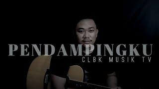 PENDAMPINGKU - CLBK MUSIK Tv ( Video Lyric )