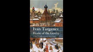 "Home of the Gentry" By Ivan Turgenev