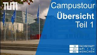 Übersichtsvideo - Teil 1 | TUM Campustour Garching | FSMPI