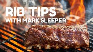 Rib Tips with Mark Sleeper