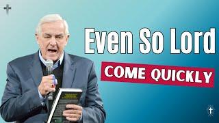 David Jeremiah Sermons 2024 " Even So Lord Come Quickly " NEW Live Stream Today 2024