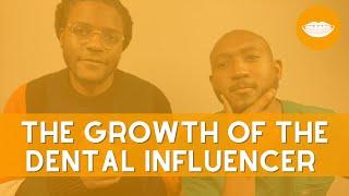 The Rise of the Dental Influencer || FutureDDS