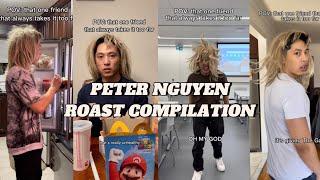THE FRIEND THAT ALWAYS GOES TOO FAR (ROAST COMPILATION) | Peter Nguyen