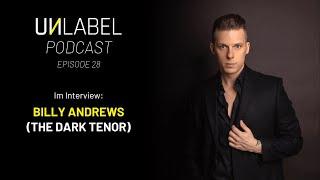 Im Interview: Billy Andrews (The Dark Tenor) | Episode 28