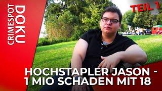 Jason (18) - Deutschlands jüngster Hochstapler - Teil 1 | Crimespot Doku