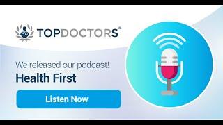 Health First, a podcast by Top Doctors