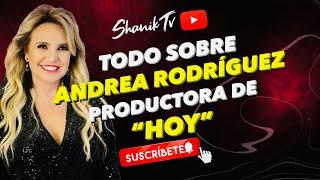 Todo sobre Andrea Rodríguez, productora de 'HOY' |PROGRAMA COMPLETO| 01/07/24