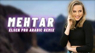 Arabic Remix - Mehtar (Elsen Pro Remix)