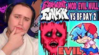 FRIDAY NIGHT FUNKIN' mod EVIL Null vs BF Day 2! | Reaction