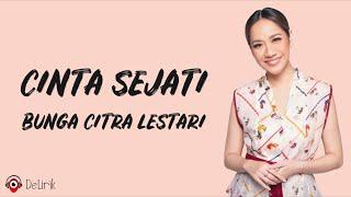 Cinta Sejati - Bunga Citra Lestari | BCL (Lirik Lagu) ~ Ost. Habibie Ainun