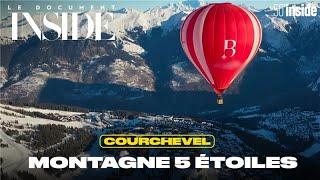 Courchevel, un bol d'air frais 5 étoiles | 50'Inside | Le Document