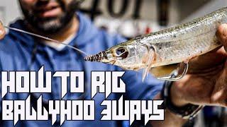 How To Rig Ballyhoo For Offshore Fishing 3 Different Ways!