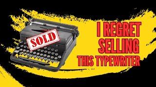 The Royal typewriter that I will always regret selling.
