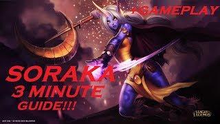 3 MINUTE SORAKA GUIDE+GAMEPLAY!MATERIES,RUNES,BUILD AND TIPS!