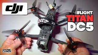 DJI Digital Fpv Quad - iFlight TITAN DC5 - FULL REVIEW & FLIGHTS