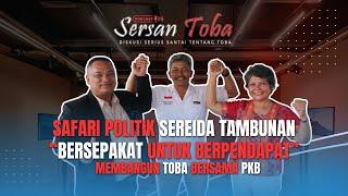 SAFARI POLITIK SEREIDA TAMBUNAN BERSEPEKAT UNTUK BERPENDAPAT MEMBANGUN TOBA BERSAMA PKB KAB.TOBA