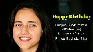 Happy birthday  Shippee Sunda Ma'am || Prince Eduhub