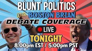 Blunt Politics Special Edition... 'Debate Night!!'