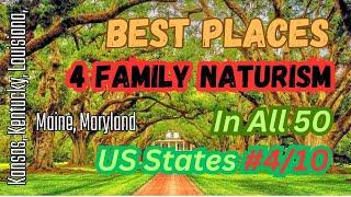 2024: Best Family Naturism Vacations in all US States Part 4/10