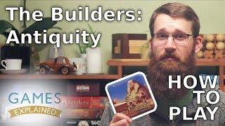 How to play The Builders: Antiquity - Games Explained