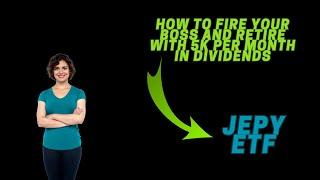 How to FIRE your boss and Retire Early with Defiance ETF JEPY - JEPY ETF
