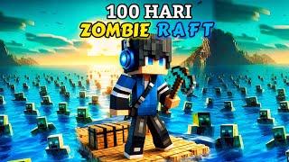 100 Hari Minecraft Zombie Raft