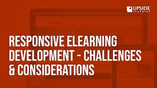 Responsive eLearning Development - Challenges & Considerations