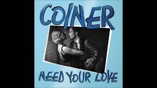Coiner - Need Your Love (Vocal Version)
