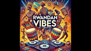 BEST RWANDAN 2025 HITS MIX BY DJ FRECKY #rwandanmusic #rwandansongs #djmix #afrobeats