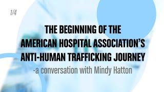 The Beginning of the American Hospital Association's Anti-Human Trafficking Journey