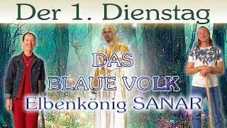 1. Dienstag | CHANNELING Elbenkönig Sanar - Das Blaue Volk I Celeson Rosenheim