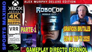 2025 ULTRA 4K - ROBOCOP: ROGUE CITY - ALEX MURPHY EDITION, PARTE-1 (XBOX SERIES X) GAMEPLAY ESPAÑOL