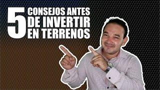 Consejos Para Invertir En Terrenos | Lotes De Inversión